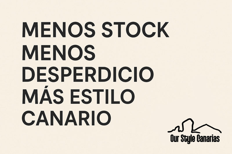 Menos siempre es más: la filosofía de Our Style Canarias